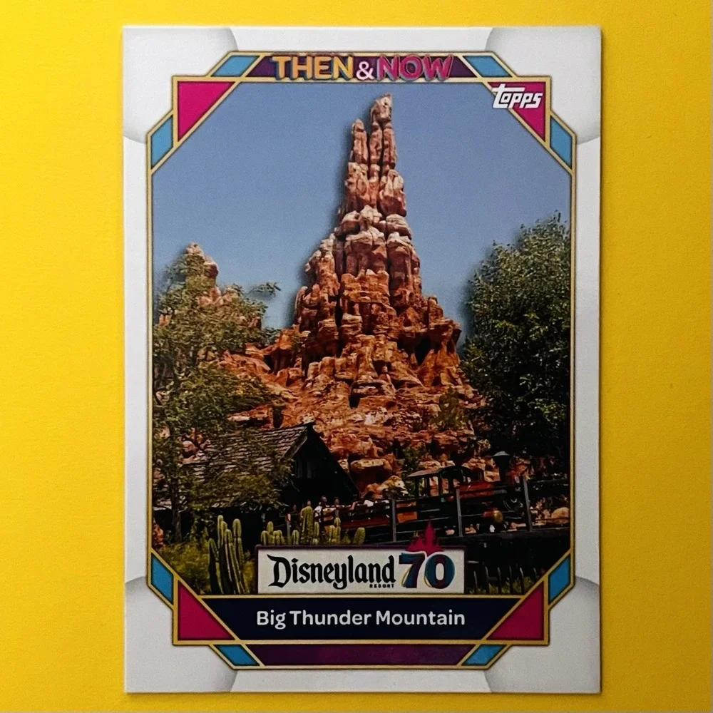 2025 Topps Disneyland‎ 70th Big Thunder Mountain #19 Then & Now Railroad Ride